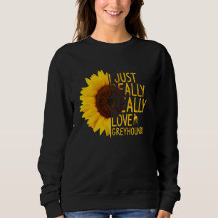 Ich habe nur wirklich Liebe Greyhounds Frauen Männ Sweatshirt