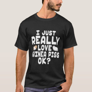 Ich habe nur wirklich Liebe Guinea Schweine Guinea T-Shirt