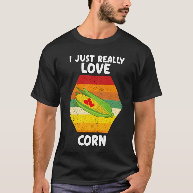 Ich habe nur wirklich Liebe Mais, Mais auf dem Cob T-Shirt (Vorderseite)