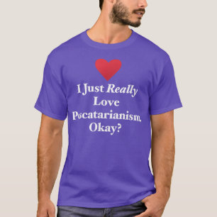 Ich habe nur wirklich Liebe Pescatarianismus, Okay T-Shirt