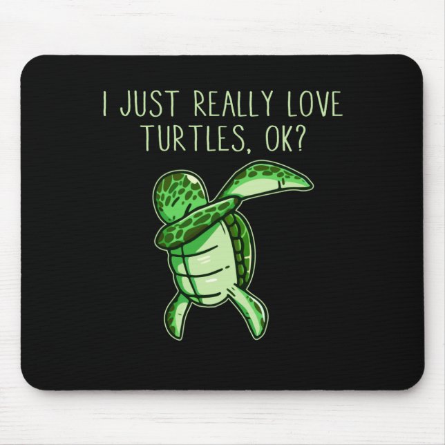 Ich habe nur wirklich Liebe Schildkröten ok Mousepad (Vorne)