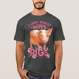 Ich habe nur wirklich Schweine Liebe, okay, Niedli T-Shirt