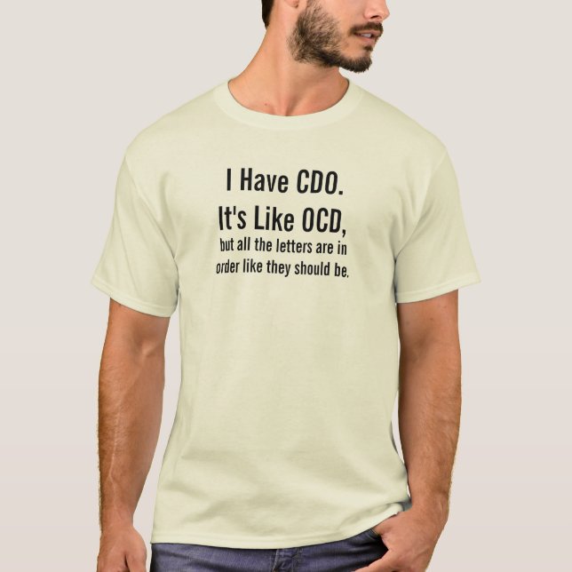 Ich habe OCD T-Shirt (Vorderseite)