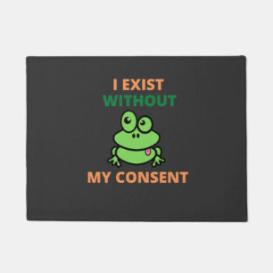 Ich habe ohne meine Zustimmung Froggy lustig Fußmatte