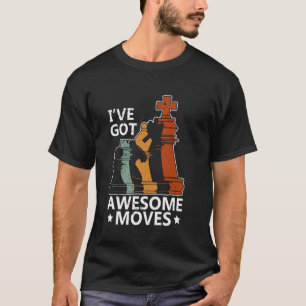 Ich habe Phantastisch Moves Funny Schach Player Bo T-Shirt