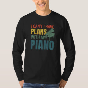 Ich habe Pläne mit meinem Piano Fun Music Player M T-Shirt