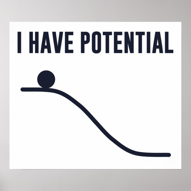 Ich habe potenzielle Energie Poster (Vorne)