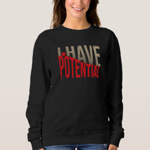 Ich habe potenzielle Physik Energie Lehrer Nerd Wi Sweatshirt