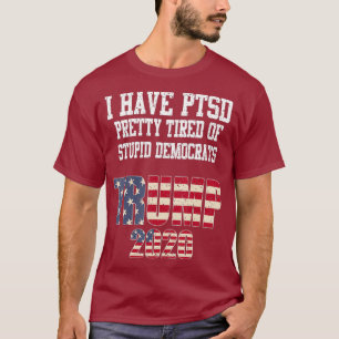 Ich habe PTSD Hübsch müde von starren Demokraten T-Shirt