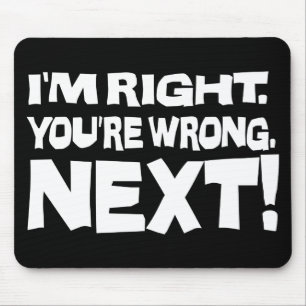 Ich habe recht, du hast unrecht! Lustige, clevere  Mousepad