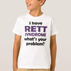 Ich habe Rett-Syndrom T-Shirt