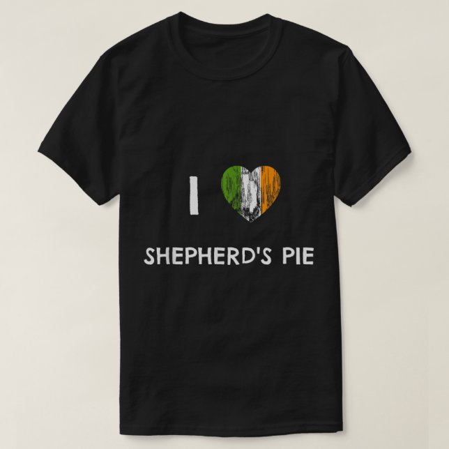 ICH HABE SCHEPHERDS PIE ST PATRICK'S DAY T-Shirt (Design vorne)