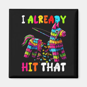 Ich habe schon lustige mexikanische Cinco De Mayo Magnet