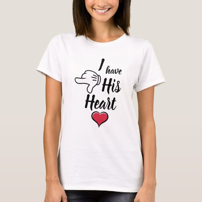 Ich habe sein Herz lustige Paare Valentines T-Shirt (Vorderseite)