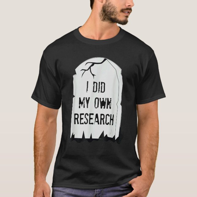 Ich habe selbst geforscht Gravestone Halloween T-Shirt (Vorderseite)