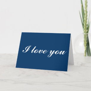 Ich habe Sie auf blaue und weiße Karte Liebe