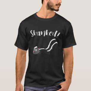 Ich habe Skunked Board Card Games Skunk got T-Shirt