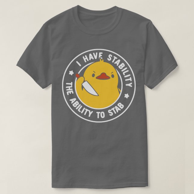 Ich habe Stabilität die Fähigkeit, von Tobe Fonse  T-Shirt (Design vorne)