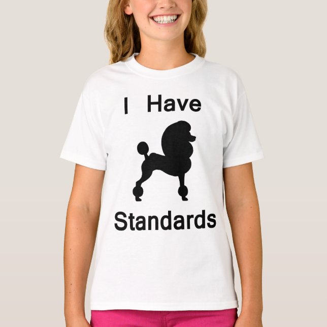 Ich habe Standards (Poodle) T-Shirt (Vorderseite)