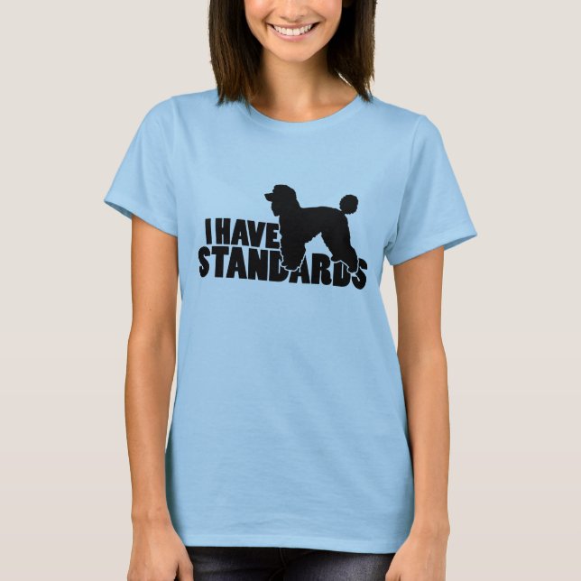 Ich habe Standards - Standardpudel-Silhouettegang T-Shirt (Vorderseite)