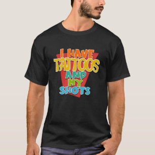 Ich habe Tattoos und meine Schuhe Karriere Bildung T-Shirt