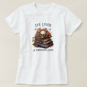 Ich habe tausend Leben gelebt, Buchliebhaber T-Shirt