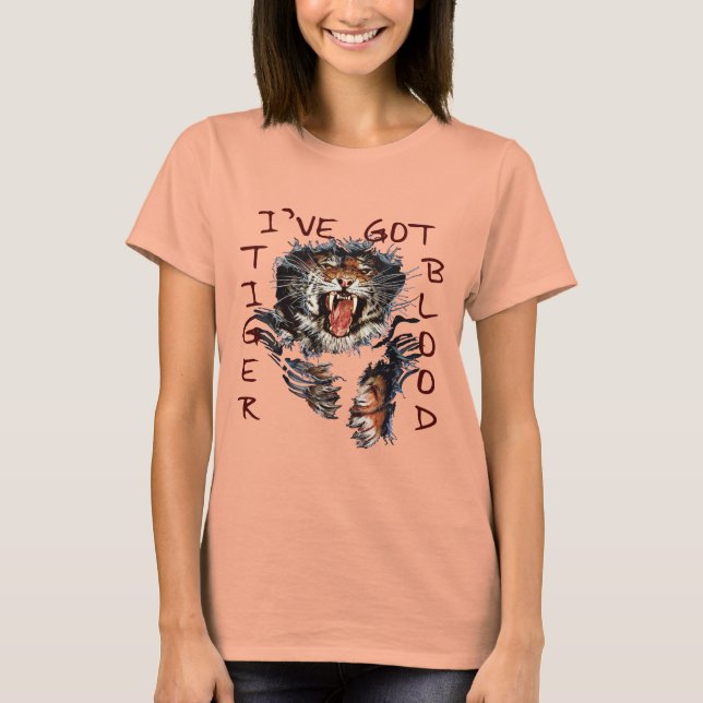 Ich habe Tigerblut Got T-Shirt (Vorderseite)