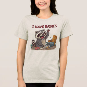 Ich habe Tollwut-Raccoon-Spaß Tri-Blend Shirt