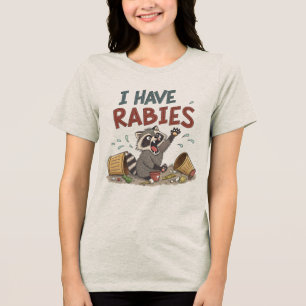 Ich habe Tollwut-Raccoon-Spaß Tri-Blend Shirt