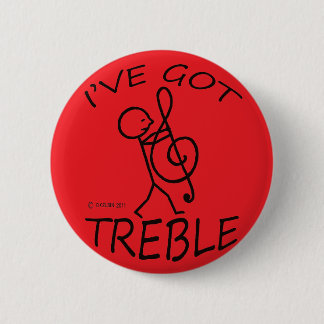 Ich habe Treble Got Button
