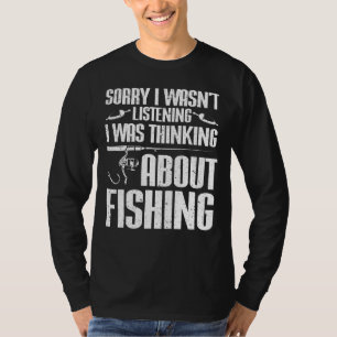 Ich habe über den Fischfang nachgedacht 5 T-Shirt