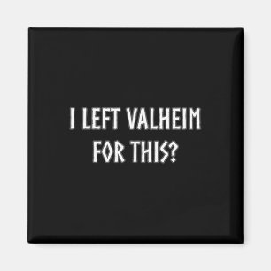 Ich habe Valheim für diesen gamerinspirierten Wiki Magnet