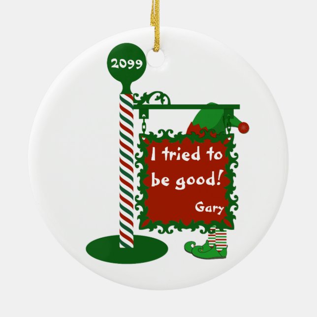 "Ich habe versucht, gut zu sein" Weihnachts-Zeiche Keramik Ornament (Hinten)