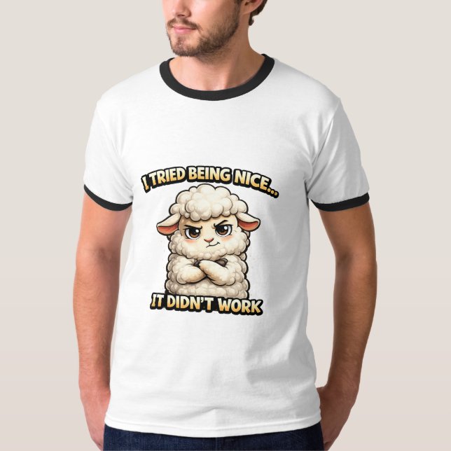 Ich habe versucht, nett zu sein… es hat nicht funk T-Shirt (Vorderseite)