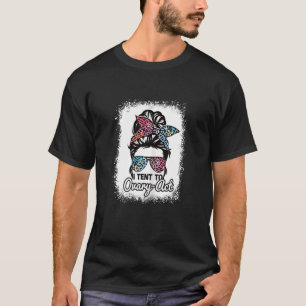 Ich habe versucht, Ovarien Akte uterus feministisc T-Shirt