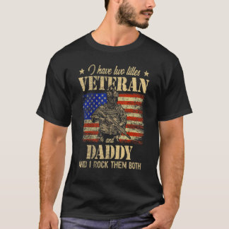 Ich habe Veteran und Daddy amerikanische Flagge Va T-Shirt