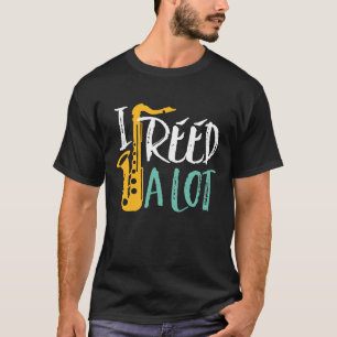 Ich habe viel Coole Saxophone Puns gelesen T-Shirt