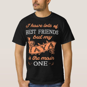 Ich habe viele der besten Freunde Yaya ist der wic T-Shirt
