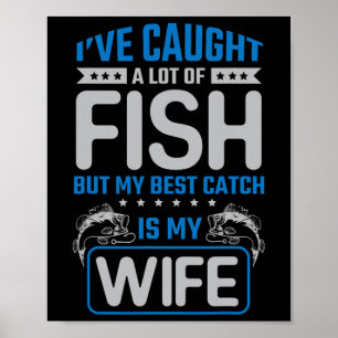 Ich habe viele Fische gefangen, mein bester Fang i Poster