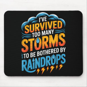 Ich habe viele Stürme überlebt, inspirierende Moti Mousepad