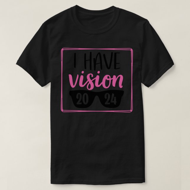 Ich habe Vision 2024 T-Shirt (Design vorne)