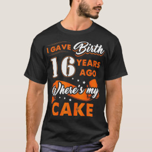 Ich habe vor 16 Jahren geboren, als mein Kuchen 16 T-Shirt