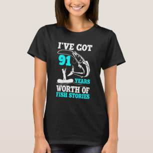 Ich habe vor 91 Jahren Fischgeschichten Got T-Shirt