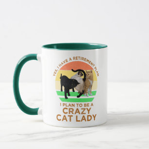 Ich habe vor, eine verrückte Katzen-Lady-Funny-Ruh Tasse