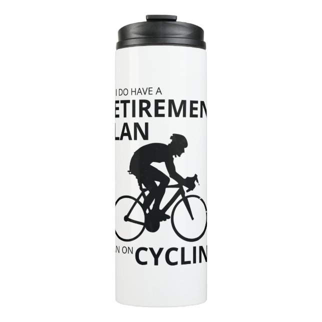 Ich habe vor, Fahrrad zu fahren, wenn ich im Ruhes Thermosbecher (Vorderseite)