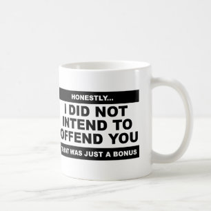 Ich habe vor zu beleidigen Lustiger Becher Kaffeetasse