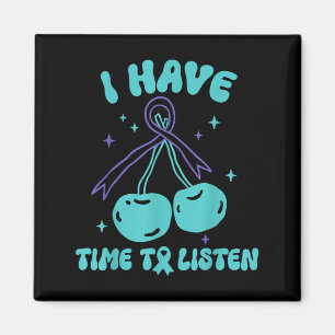 Ich habe Zeit auf psychische Gesundheit zu hören. Magnet