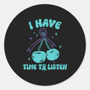 Ich habe Zeit auf psychische Gesundheit zu hören. Runder Aufkleber