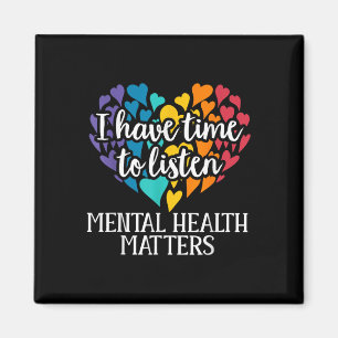 Ich habe Zeit, das Bewusstsein für psychische Gesu Magnet