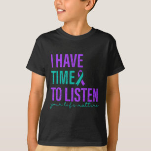 Ich habe Zeit, das Bewusstsein für Suizidpräventio T-Shirt